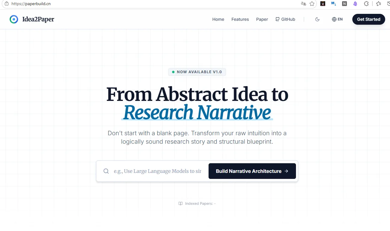图片展示的是Idea2Paper官网首页。上方有导航栏,包括Home、Features、Paper、GitHub等选项。中间大标题为“From Abstract Idea to Research Narrative”,下方副标题为“Don't start with a blank page. Transform your raw intuition into a logically sound research story and structural blueprint.”下方有一个搜索框,提示“e.g., Use Large Language Models to”,右侧有一个“Build Narrative Architecture”按钮。该图片与文档中介绍Idea2Paper自动生成论文的内容相关,直观呈现了其官网界面。